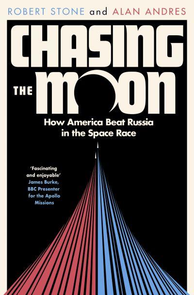 Chasing The Moon The Story Of The Space Race P/B