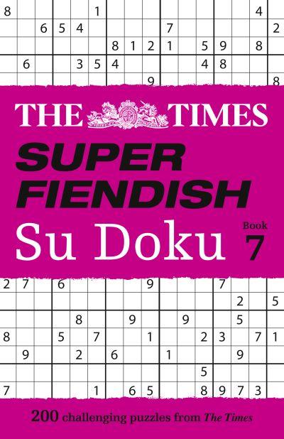 Times Super Fiendish Su Doku Book 7 P/B