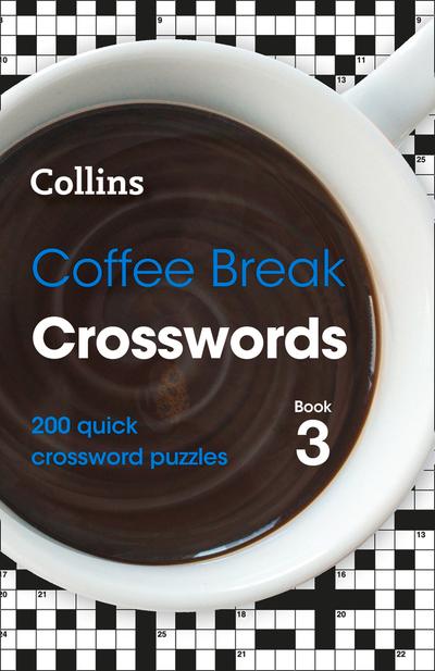 Collins Coffee Break Crosswords. Book 3