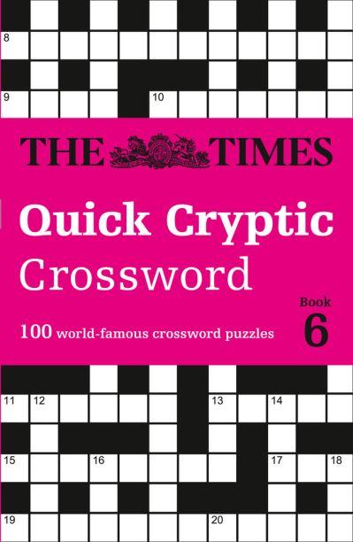 Times Quick Cryptic Crossword Book 6 P/B