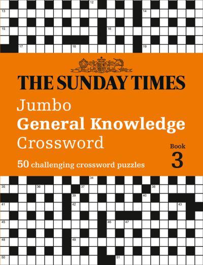 Sunday Times Jumbo General Knowledge Crossword Book 3The50 G
