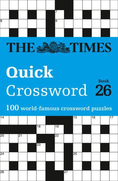 Times Quick Crossword Book 26 P/B