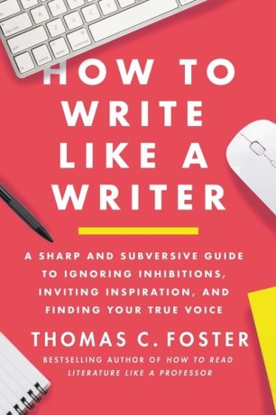 How To Write Like A Writer P/B