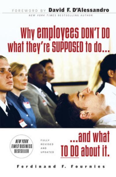 Why Employees Don't Do What They're Supposed To Do and What