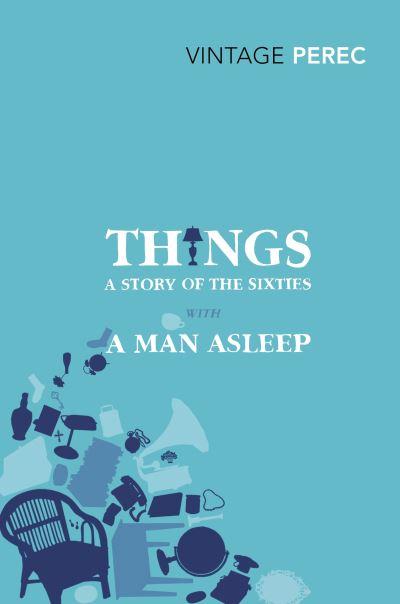 Things A Story Of The Sixties With A Man A