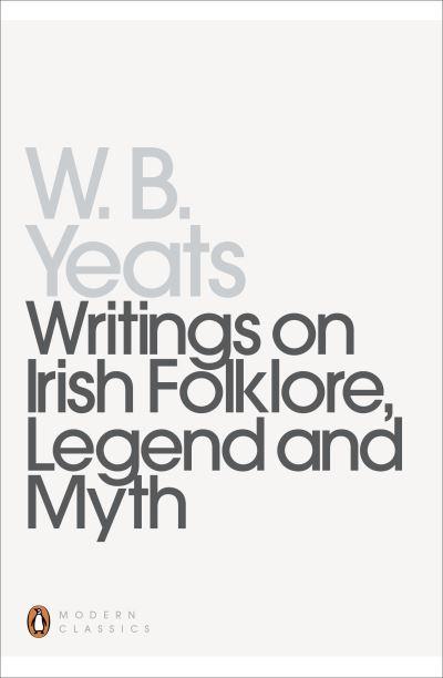 Writings On Irish Folklore Legend And Myth P/B