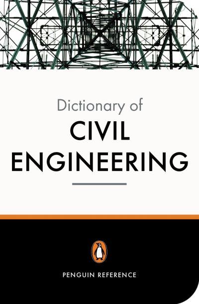 Penguin Dictionary Of Civil Engineerin