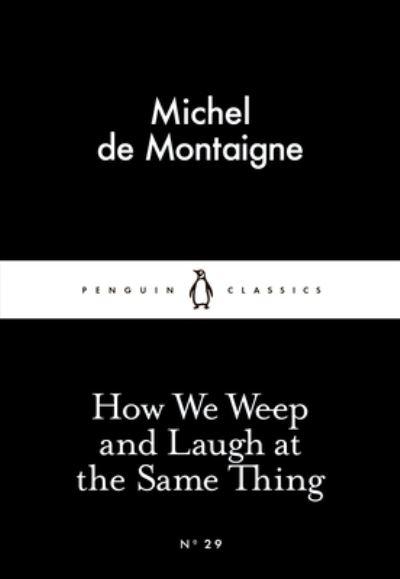 How We Weep And Laugh At The Same Thing P/B