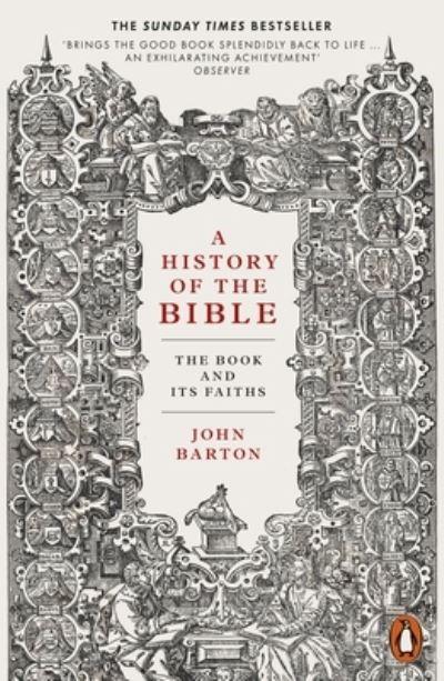 A History of the BibleThe Book and Its Faiths