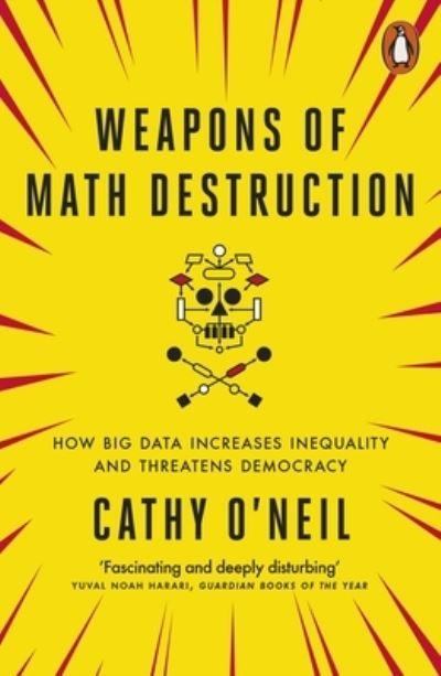 Weapons Of Math Destruction P/B