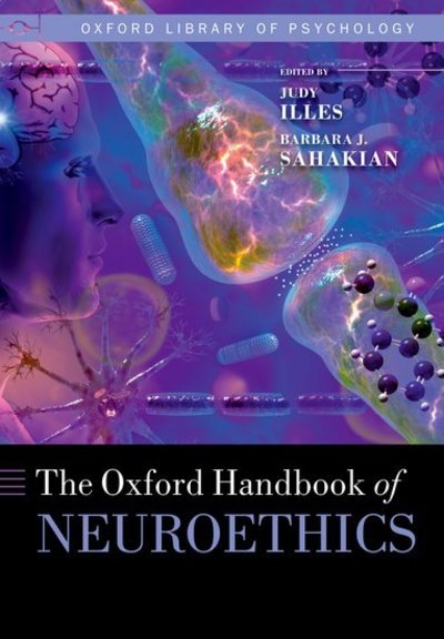 The Oxford Handbook of Neuroethics