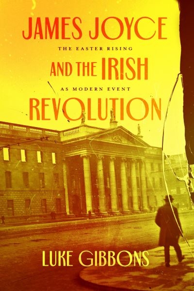James Joyce and the Irish Revolution