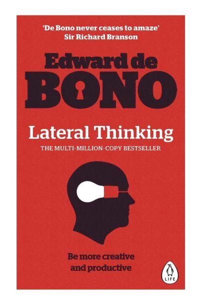 Lateral Thinking:A Textbook Of Creativity P/B
