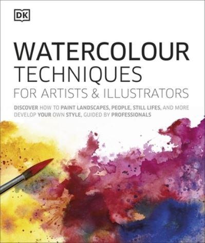 Watercolour Techniques For Artists and Illustrators H/B
