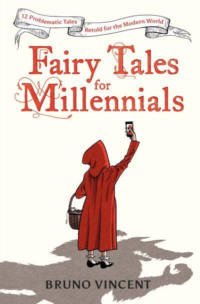 Millennial Fairy Tales