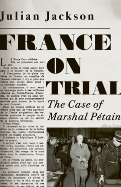 France On Trial The Case Of Marshal Petain H/B