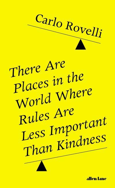 There Are Places in the World Where Rules Are Less Important