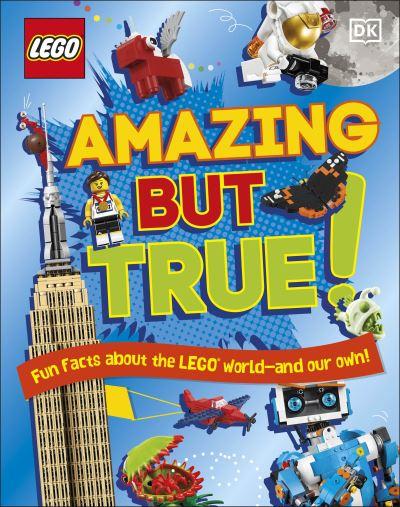 LEGO Amazing But True – Fun Facts About the LEGO World and O