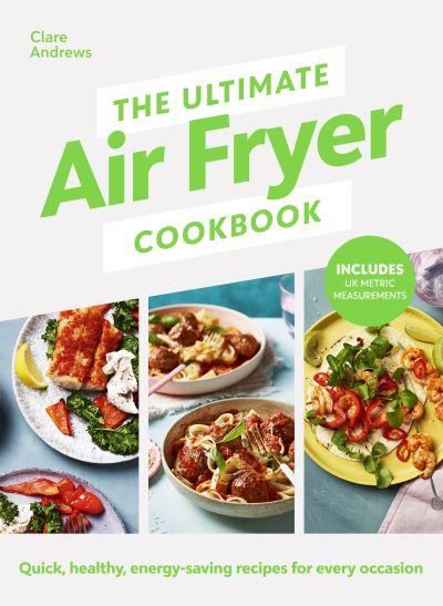 Ultimate Air Fryer Cookbook H/B