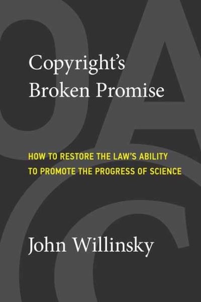 Copyright's Broken Promise