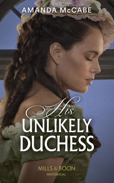 His Unlikely Duchess