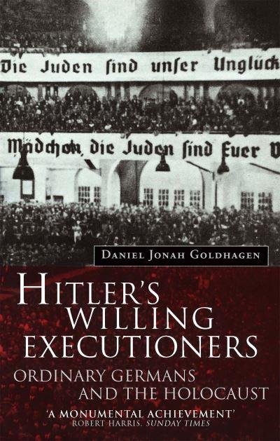 Hitlers Willing Executioner