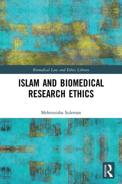Islam and Biomedical Research Ethics