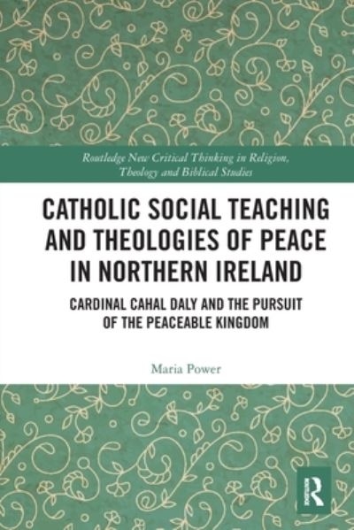 Catholic Social Teaching and Theologies of Peace in Northern