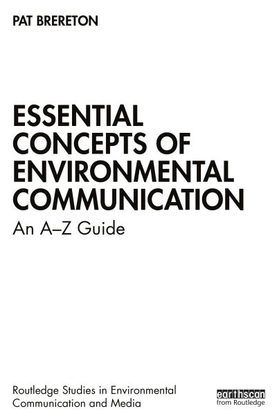 Essential Concepts of Environmental Communication