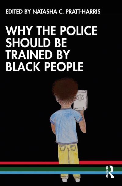 Why the Police Should Be Trained By Black People