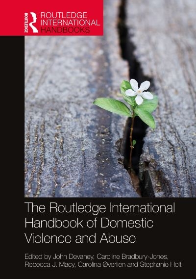 The Routledge International Handbook of Domestic Violence an