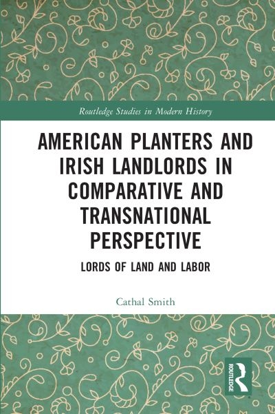American Planters and Irish Landlords in Comparative and Tra