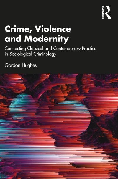 Crime, Violence and Modernity