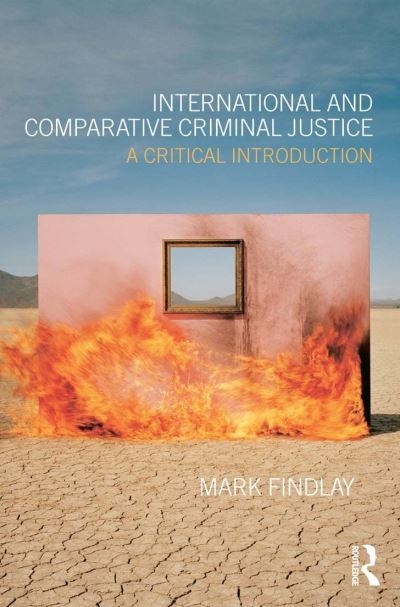 International and Comparative Criminal Justice