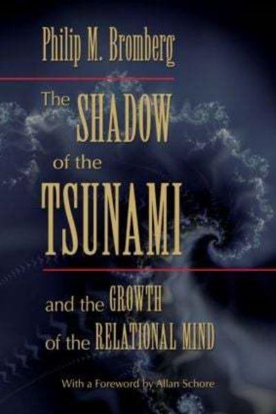 The Shadow of the Tsunami and the Growth of the Relational M