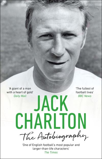 Jack Charlton The Autobiography P/B