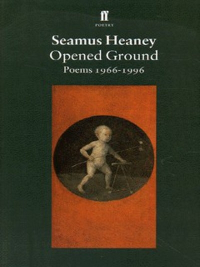 Opened Ground Poems 1966 1996