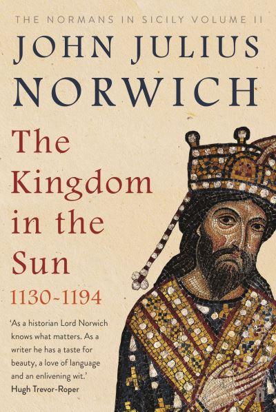 The Kingdom in the Sun 1130-1194