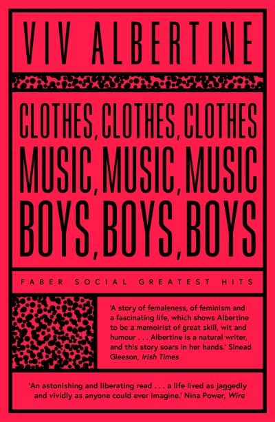 Clothes, Clothes, Clothes, Music, Music, Music, Boys, Boys,