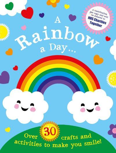 A Rainbow a Day...! Over 30 Activities and Crafts To Make Yo