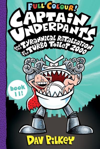 Captain Underpants and the Tyrannical Retaliation of the Tur