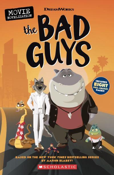 Bad Guys Movie Movie Novelization P/B