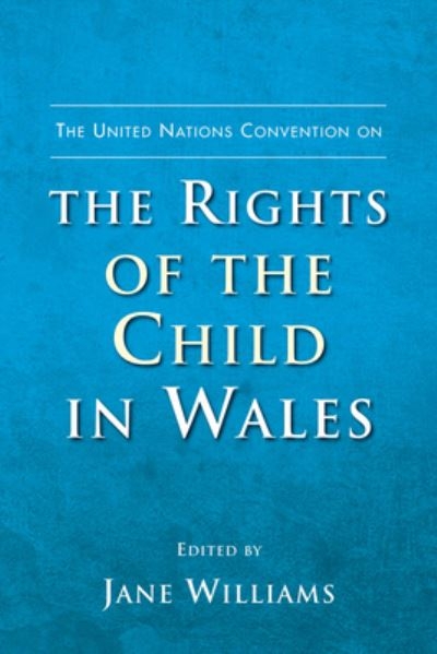 The United Nations Convention on the Rights of the Child in
