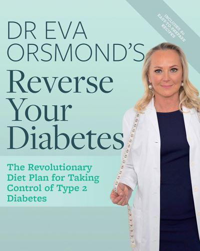 Dr Eva Orsmonds Reverse Your Diabetes P/B