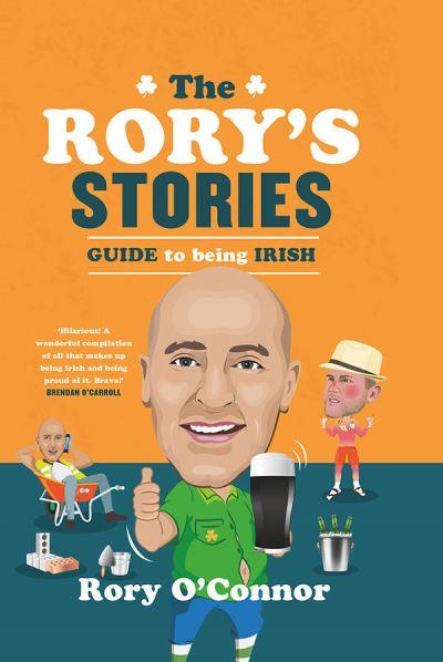 Rorys Stories Guide To Being Irish H/B