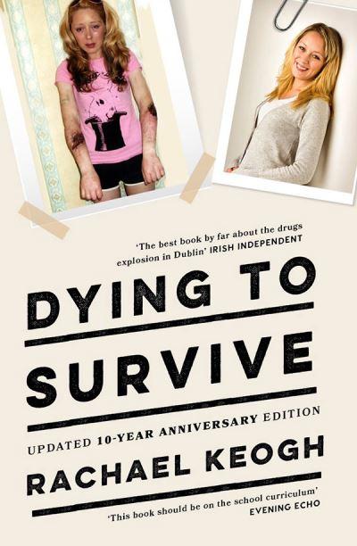 Dying To Survive (10th Anniversary Ed) P/B