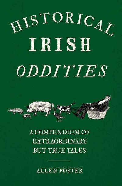 Fosters Historical Irish Oddities P/B