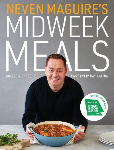 Neven Maguire's Midweek Meals