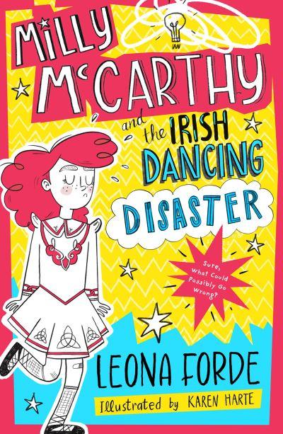 Milly McCarthy and the Irish Dancing Disaster P/B
