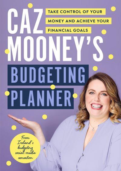 Caz Mooney's Irish Budgeting Planner